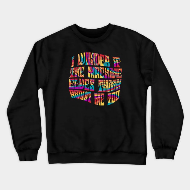 I Wonder If The DMT Machine Elves Think About Me Too Crewneck Sweatshirt by Cosmo Gazoo